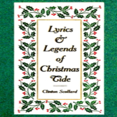 Lyrics & Legends of Christmas-Tide Lyrics & Legends of Christmas-Tide