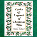 Lyrics & Legends of Christmas-Tide
