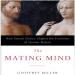 The Mating Mind - Geoffrey Miller